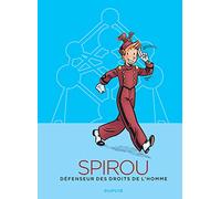 Spirou, défenseur des droits de l'homme – Édition Atomium – Dupuis