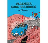 André Franquin – Spirou: Vacances sans histoires – Édition commentée – Relié