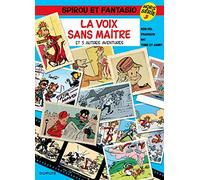 Spirou et Fantasio Hors-série, tome 3 : La Voix sans maître et 5 Autres A ventures