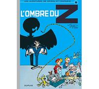 André Franquin – Spirou et Fantasio – Tome 16 : L'Ombre du Z – Cartonné