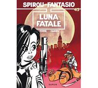 DUPUIS spirou et fantasio tome 45 - luna fatale