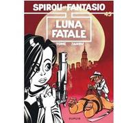 Spirou et Fantasio - Tome 45 - Luna fatale Tome (Auteur), Janry (Illustration)