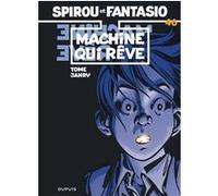 Spirou et Fantasio - Tome 46 - Machine qui rêve Tome (Auteur), Janry (Illustration)