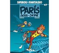 Spirou et Fantasio - Tome 47 - Paris-sous-Seine Jean-David Morvan (Auteur), José Luis Munuera (Illustration)