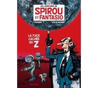 Spirou et Fantasio - Tome 52 - La face cachée du Z - Fabien Vehlmann - Dupuis - cartonné - Bande dessinée