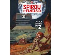Fabien Vehlmann – Spirou et Fantasio Tome 52 : La face cachée du Z – Édition de luxe cartonnée
