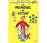 Spirou et Fantasio - Tome 57 - La mémoire du futur - Sophie Guerrive - Dupuis - cartonné - Bande dessinée