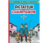 Spirou et Fantasio - Tome 7 - Le dictateur et le champignon André Franquin (Illustration), André Franquin (Auteur), Maurice Rosy (Auteur)