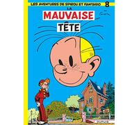 Spirou et Fantasio, tome 8 : La Mauvaise tête