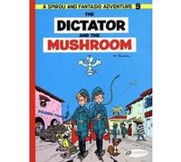 Spirou & Fantasio - tome 9 The Dictator and the Mushroom André Franquin (Auteur)