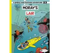 Spirou & Fantasio Vol. 23 - The Moray’s Lair André Franquin (Auteur)