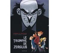 Spirou le triomphe de Zorglub - Tome 0 - Le triomphe de Zorglub Alexis Sentenac (Illustration), Brice Cossu (Illustration), Olivier Bocquet (Auteur)