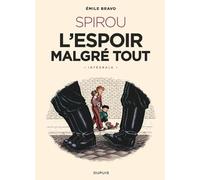 Spirou, l'espoir malgré tout - Récit complet