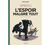 Spirou, L'espoir Malgré Tout - Tome 2 - Un Peu Plus Loin Vers L'horreur