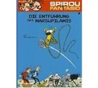Spirou und Fantasio 03. Die Entführung des Marsupilamis Franquin, Andre. (Auteur)