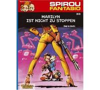 Spirou Und Fantasio 33. Marilyn Ist Nicht Zu Stoppen