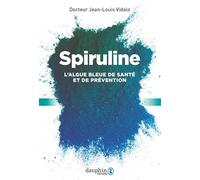 Spiruline Jean-Louis Vidalo (Auteur)