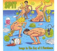 SPIT - Songs in The Key of E Flatulence