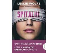 Spitalul - Leslie Wolfe, Buzz Books, Editie in limba romana