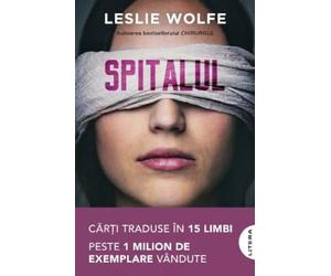 Spitalul - Leslie Wolfe, Buzz Books, Editie in limba romana