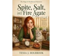Spite, Salt, and a Fire Agate: The Magic and Rockhound Mysteries