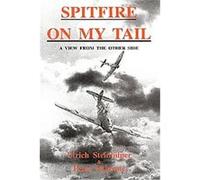 Spitfire on My Tail Peter Osborne, Ulrich Steinhilper (Auteur)