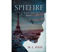 Spitfire : Un mystère de Livy Nash