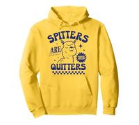 Spitters are Quitter Funny Sarcastic Adult Humour Blagues Cadeaux Sweat à Capuche