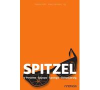 Spitzel: V-Personen ¿ Spycops ¿ Typologie ¿ Demaskierung