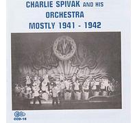 Spivak, Charlie & His Orchestra - Mostly 1941-1942