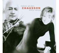 Spivakov - Chausson : Concert Op. 21 Pour Piano, Violon Et Quatuor A Cordes, Poème Op. 25