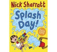 Splash Day by Nick Sharratt Inconnu (Auteur)