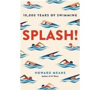 Splash! Howard Means (Auteur)