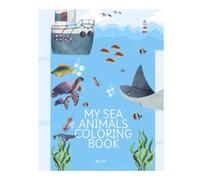 Splash into creativity with "My First Sea Animal Coloring Book" - specially designed for little ocean explorers aged 4-6!