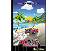 Splash Wave: *Cold War!* Video Games!* Romance!* Seagulls!* Murder!*