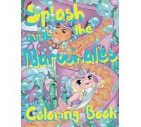 Splash With The Narwhales Coloring book: Fun coloring pages with Whales for Children ages 4-8