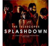 Splashdown-The Complete Creation Recordings 1990/1992