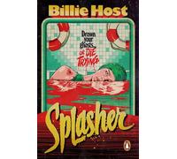 Splasher A haunted swimming pool slasher novel, perfect for Summerween. - Billie Host - Transworld digital - ebook (ePub) - Livre