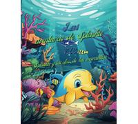 Splashie Y Las Olas De Las Maravillas (Aventuras De Splashie) (Spanish Edition)
