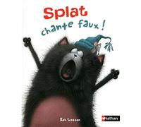 Splat chante faux ! - Album dès 4 ans