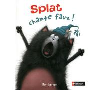 Splat chante faux ! - Rob Scotton - Nathan - cartonné - Album jeunesse dès 3 ans