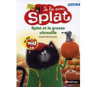 Je lis avec Splat : Splat et la grosse citrouille - Niveau 3