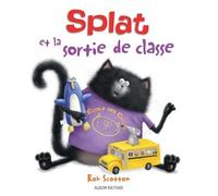 Splat et la sortie de classe - Rob Scotton - Nathan - relié - Album jeunesse dès 3 ans