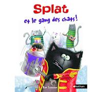 Splat et le gang des chats ! Album dès 4 ans