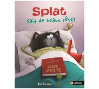 Splat Le Chat - Tome 18 - Splat Fait De Beaux Rêves