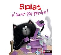 Splat n'aime pas perdre ! Album Dès 4 ans