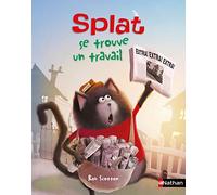 Splat Le Chat Tome 28 - Splat Se Trouve Un Travail