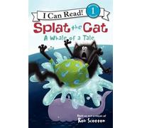 Splat the Cat: A Whale of a Tale – Harper Collins Publishers