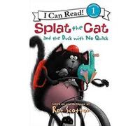 Splat the Cat and the Duck with No Quack