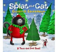 Splat the Cat: Christmas Countdown: Great for Holiday and Christmas Reading or Gifting